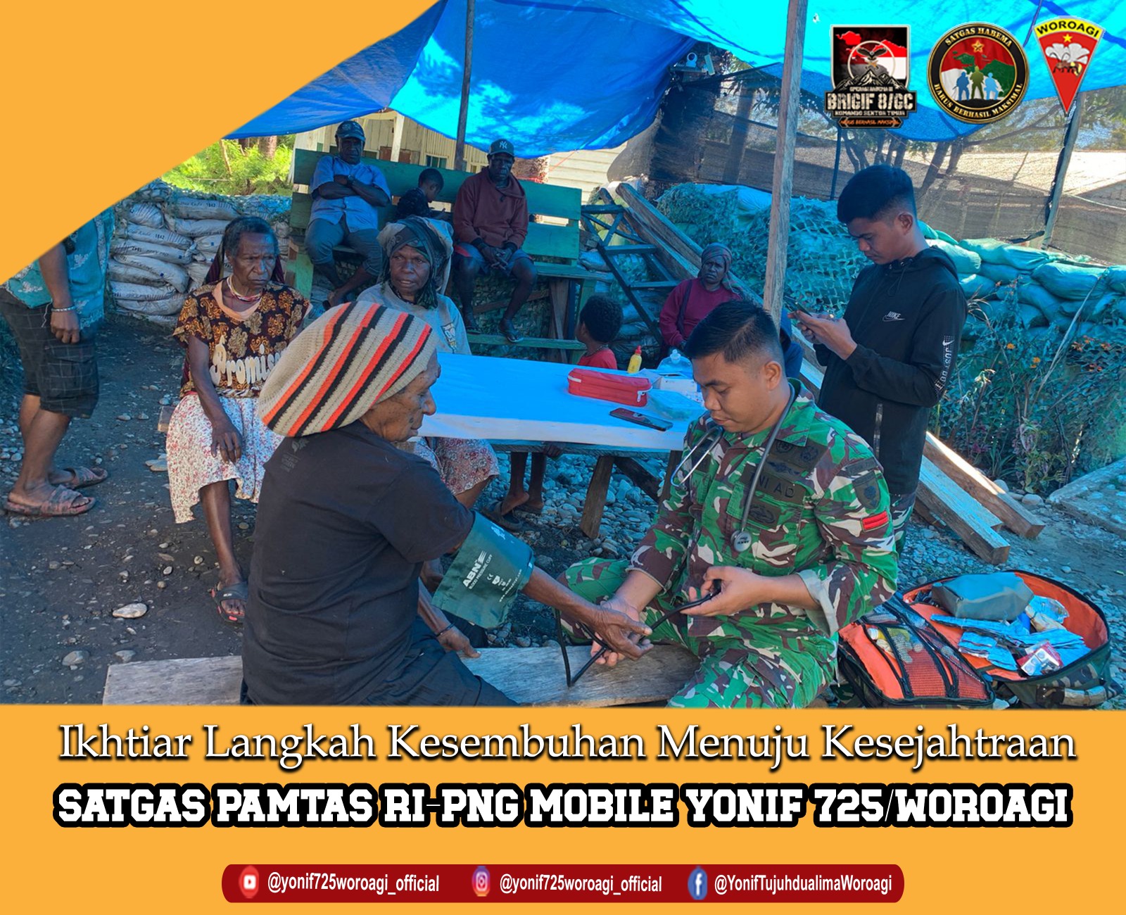 Ikhtiar Langka Kesembuhan Menuju Kesejahtraan Satgas PAMTAS RI-PNG Mobile Yonif 725/Woroagi