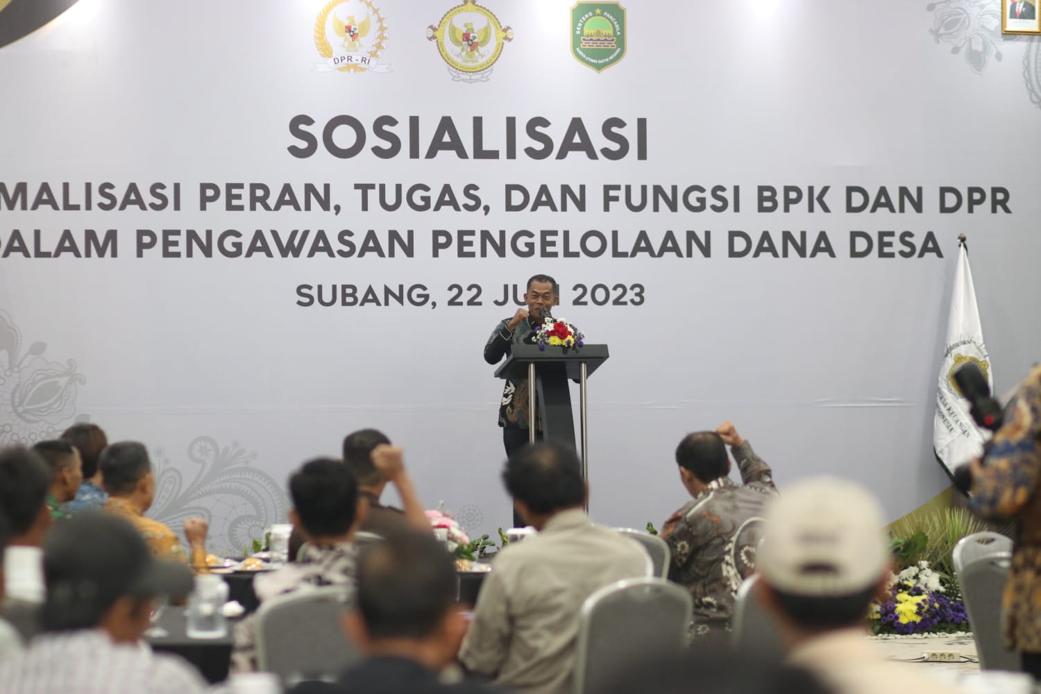 Kang Jimat Hadiri Sosialisasi Optimalisasi Peran, Tugas, dan Fungsi BPK dan DPR dalam Pengawasan Pengelolaan Dana Desa