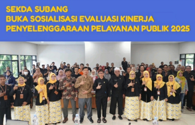 SEKDA SUBANG BUKA SOSIALISASI EVALUASI KINERJA PENYELENGGARAAN PELAYANAN PUBLIK 2025, TEKANKAN KOMITMEN PERBAIKAN DAN INOVASI LAYANAN PUBLIK