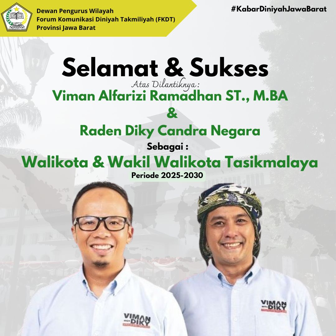 Selamat & Sukses atas dilantiknya Viman Alfarizi Ramadhan ST ,M.BA & Raden Diky Candra Negara sebagai Walikota & Wakil Walikota Tasikmalaya  Periode 2025-2030