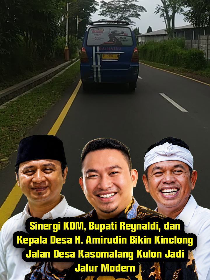 Sinergi KDM, Bupati Reynaldi, dan Kepala Desa H. Amirudin Bikin Kinclong Jalan Desa Kasomalang Kulon Jadi Jalur Modern